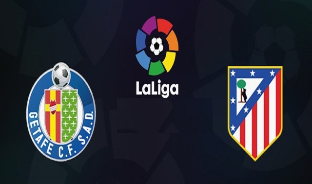 Soi kèo bóng đá 88FUN trận Getafe vs Atletico Madrid, 2:00 – 17/07/2020