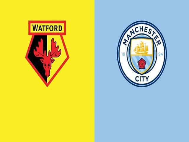 Soi kèo bóng đá 88FUN trận Watford vs Manchester City, 0h – 22/7/2020