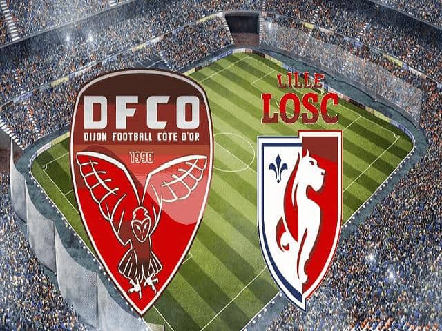 Soi kèo bóng đá 88FUN trận Dijon vs Lille, 01:00 – 17/12/2020