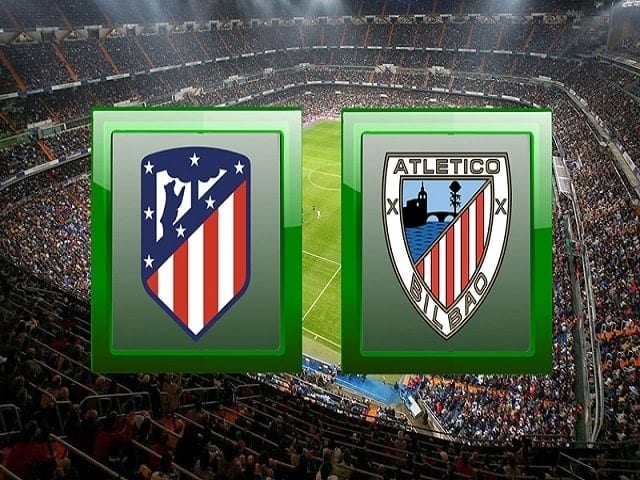 Soi kèo bóng đá 88FUN trận Atletico Madrid vs Athletic Bilbao, 22:15 – 09/01/2020