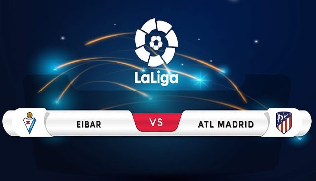 Soi kèo bóng đá 88FUN trận Eibar vs Atletico Madrid, 3:30 – 22/01/2021