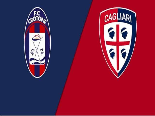 Soi kèo bóng đá 88FUN trận Crotone vs Cagliari, 21:00 – 28/02/2021