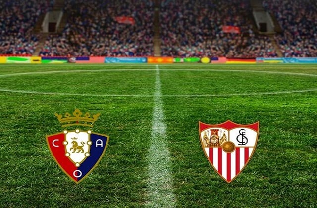 Soi kèo bóng đá 88FUN trận Osasuna vs Sevilla, 3:00 – 23/02/2021