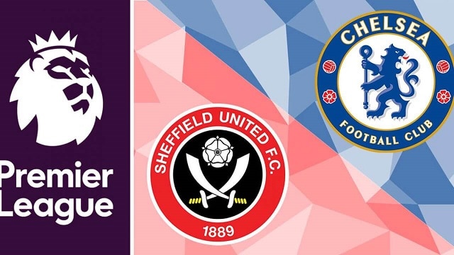 Soi kèo bóng đá 88FUN trận Sheffield Utd vs Chelsea, 2:15 – 08/02/2021