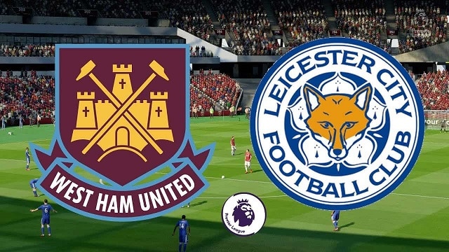 Soi kèo bóng đá 88FUN trận West Ham vs Leicester, 20:05 – 11/04/2021