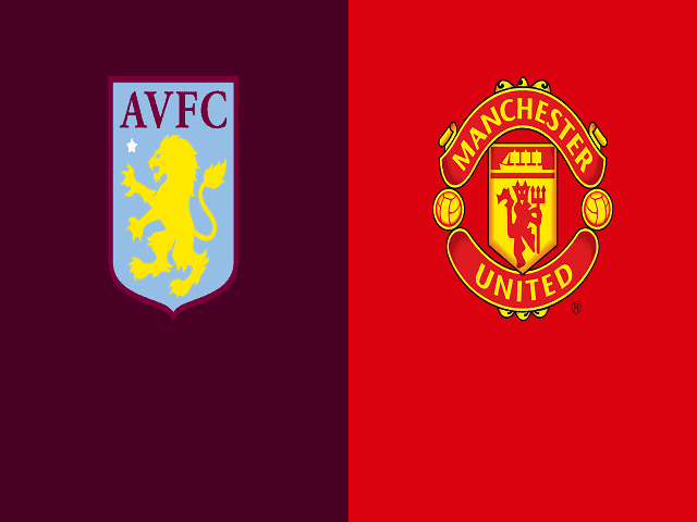 Soi kèo bóng đá 88FUN trận Aston Villa vs Manchester United, 20:05 – 09/05/2021