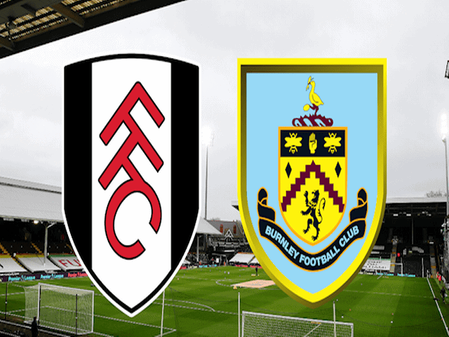 Soi kèo bóng đá 88FUN trận Fulham vs Burnley, 02:00 – 11/05/2021