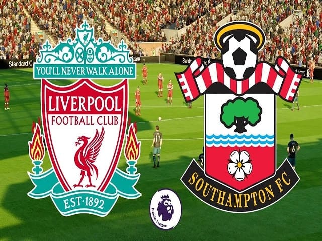 Soi kèo bóng đá 88FUN trận Liverpool vs Southampton, 02:15 – 09/05/2021