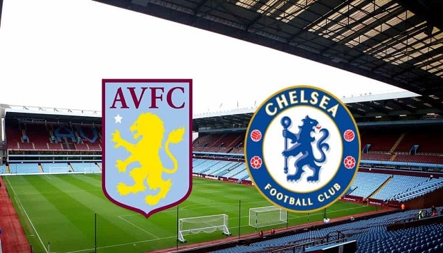 Soi kèo bóng đá 88FUN trận Aston Villa vs Chelsea, 22:00 – 23/05/2021