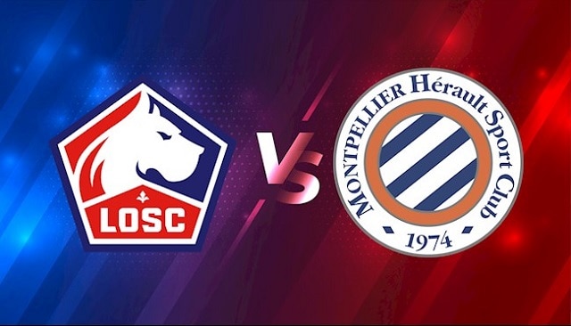 Soi kèo bóng đá 88FUN trận Lille vs Montpellier, 22:00 – 29/08/2021