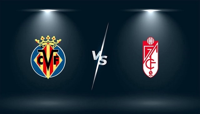 Soi kèo bóng đá 88FUN trận Villarreal vs Granada CF, 1:00 –17/08/2021