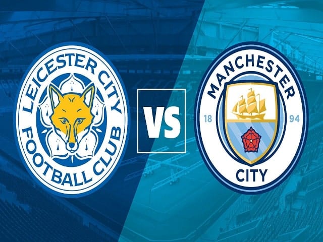 Soi kèo bóng đá 88FUN trận Leicester City vs Manchester City, 21:00 – 11/09/2021