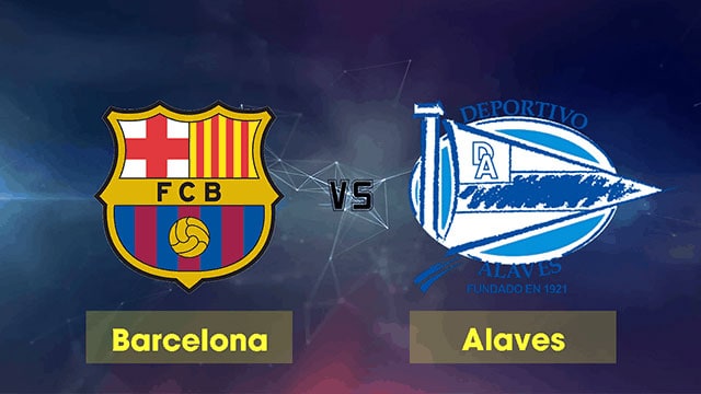 soi keo bong da barcelona vs alaves, 02:00 - 31/10/2021