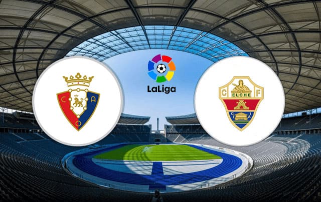 Soi kèo bóng đá 88FUN trận Osasuna vs Elche, 03:00 - 30/11/2021