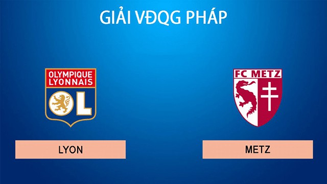 Soi kèo bóng đá 88FUN trận Lyon vs Metz, 03:00 - 23/12/2021