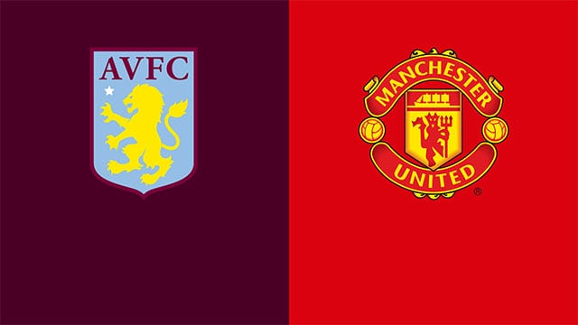 Soi kèo bóng đá 88FUN trận Aston Villa vs Manchester Utd, 00:30 - 16/1/2022