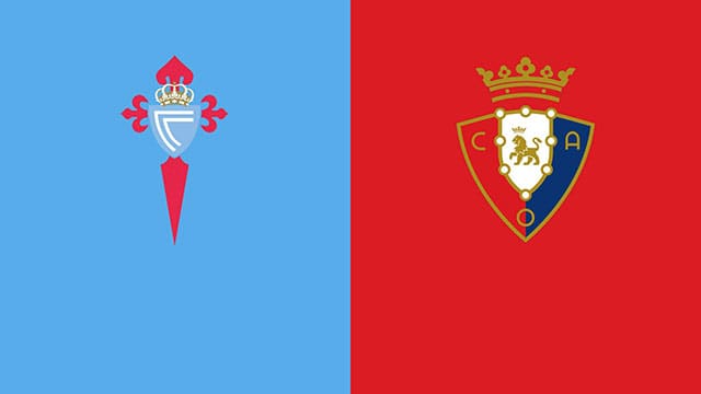 soi keo bong da tran celta vigo vs osasuna, 01:00 - 20/1/2022