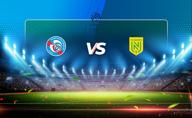 Soi kèo bóng đá 88FUN trận Strasbourg vs Nantes, 21:00 - 6/2/2022