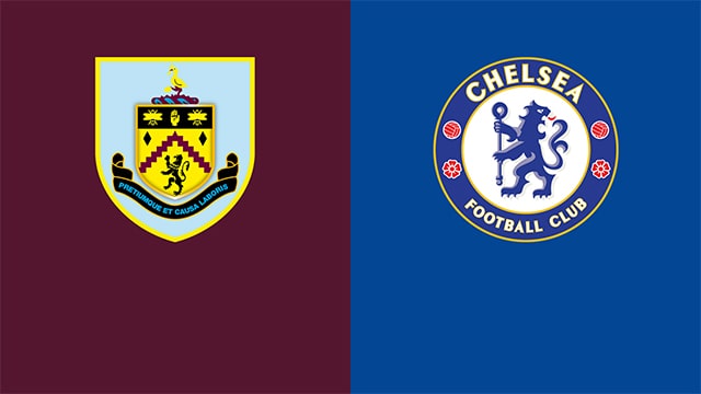 Soi kèo bóng đá 88FUN trận Burnley vs Chelsea, 22:00 - 5/3/2022