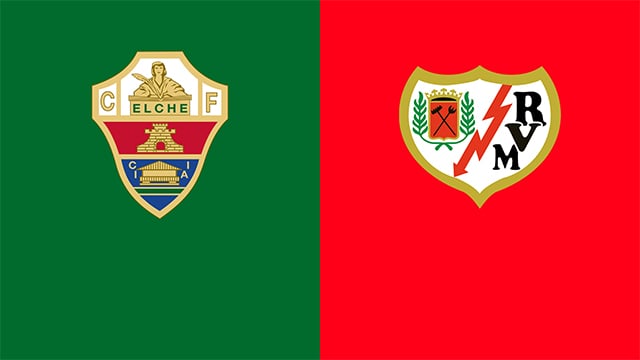 soi keo bong da tran elche vs rayo vallecano, 03:00 - 19/2/2022