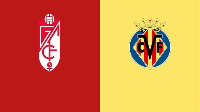 soi keo bong da tran granada cf vs villarreal, 20:00 - 19/2/2022