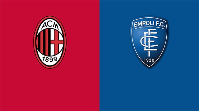 soi keo bong da tran ac milan vs empoli, 02:45 - 13/3/2022