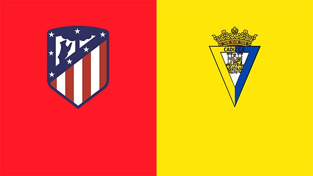 soi keo bong da tran atl. madrid vs cadiz cf, 03:00 - 12/3/2022