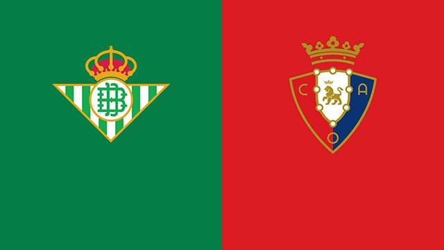 soi keo bong da tran betis vs osasuna, 21:15 - 3/4/2022