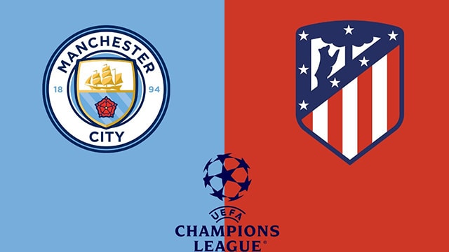 Soi kèo bóng đá 88FUN trận Manchester City vs Atl. Madrid, 02:00 - 6/4/2022