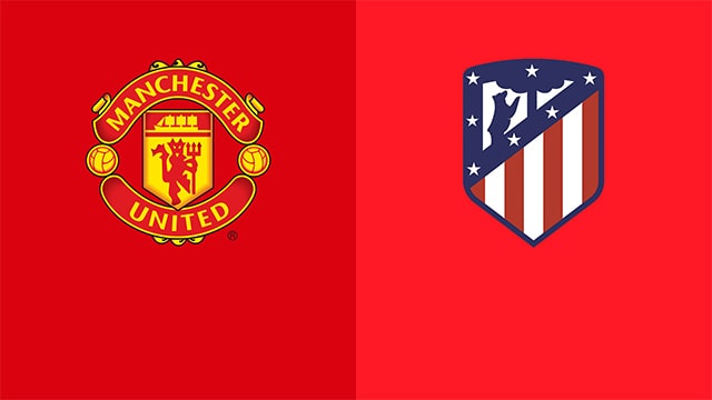 Soi kèo bóng đá 88FUN trận Manchester Utd vs Atl. Madrid, 03:00 - 16/3/2022