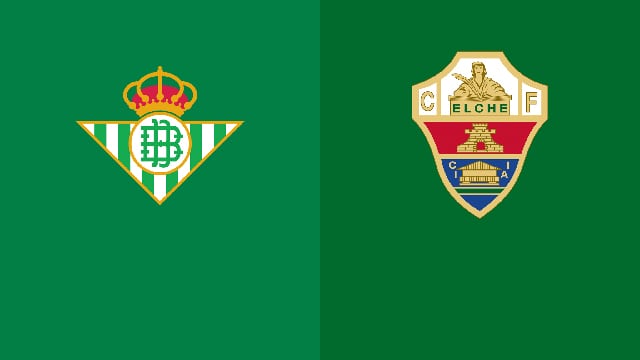 Soi kèo bóng đá 88FUN trận Betis vs Elche, 02:00 - 20/4/2022