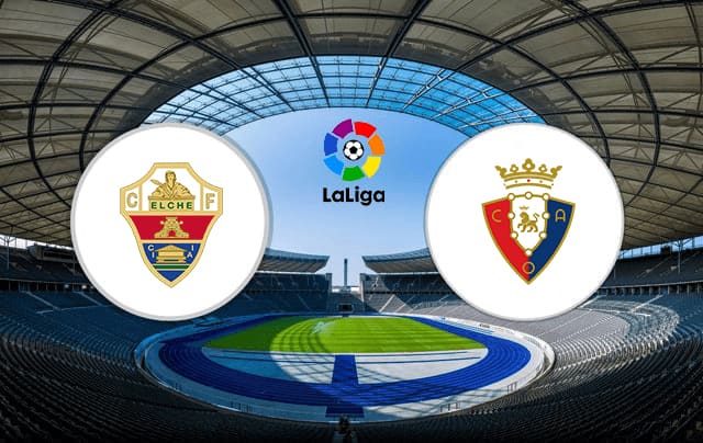 Soi kèo bóng đá 88FUN trận Elche vs Osasuna, 19:00 - 1/5/2022