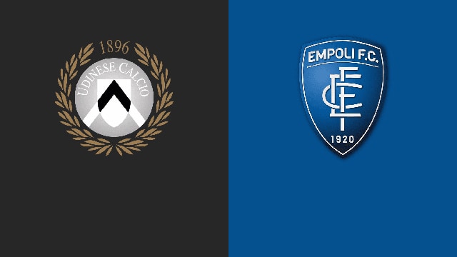 soi keo bong da tran udinese vs empoli, 19:30 - 16/4/2022