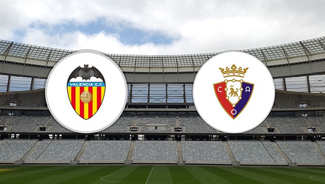 soi keo bong da tran valencia vs osasuna, 23:30 - 16/4/2022