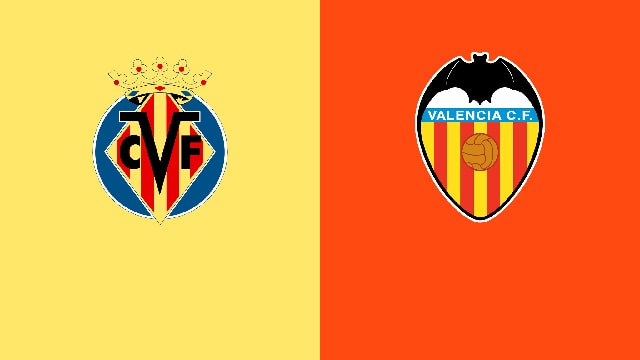 Soi kèo bóng đá 88FUN trận Villarreal vs Valencia, 02:30 - 20/4/2022