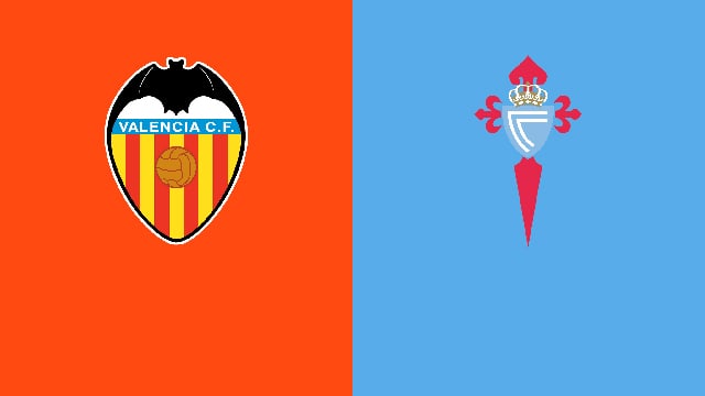 Soi kèo bóng đá 88FUN trận Valencia vs Celta Vigo, 22:30 - 21/5/2022