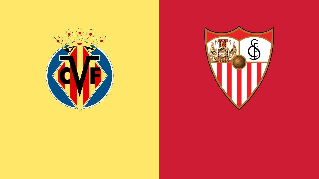 Soi kèo bóng đá 88FUN trận Villarreal vs Sevilla, 21:15 - 8/5/2022